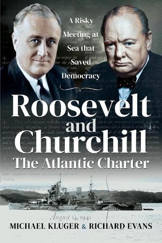 Roosevelt's and Churchill's Atlantic Charter by Michael Kluge... - 9781526786302