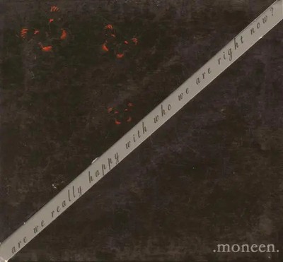 CD Moneen Are We Really Happy With Who We Are Right Now? DIGIPAK Vagrant Rec