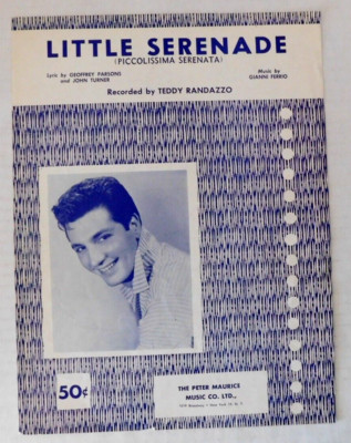 Sheet Music Teddy Randazzo ''Little Serenade'' (Piccolissima Serenata)   1957