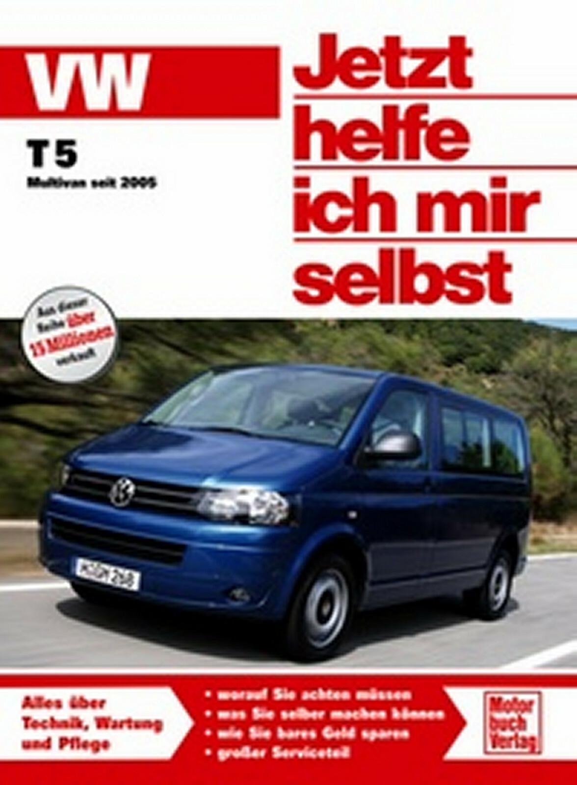 VW Transporter T5 / Multivan: Benzin- und Dieselmotoren ab Modelljahr 2003 (Jetzt helfe ich mir selbst) - Bild 11