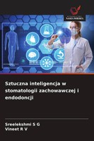 Sreelekshmi S G (U. A.) | Sztuczna Inteligencja W Stomatologii Zachowawczej I...