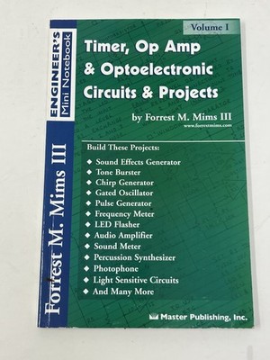 Timer, Op Amp, and Optoelectronic Circuits and Projects : Forrest
