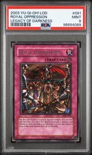 Yu-Gi-Oh! - Legacy of Darkness Royal Oppression 2003 LOD-091 Unlimited PSA 9