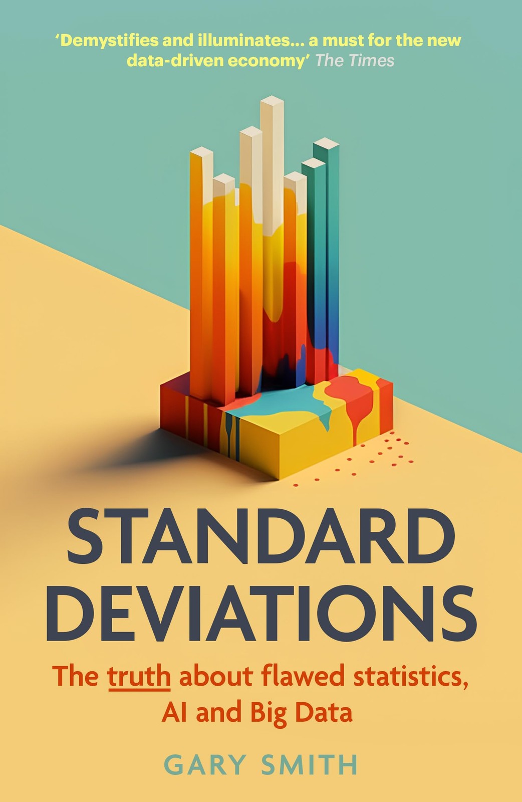 Standard Deviations: The truth about flawed statistics, AI and Big Data by Gary - Image 5