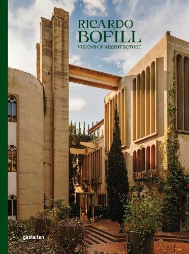 Ricardo Bofill (New Edition) by  Gestalten, Ricardo Bofill, P... - 9783967042023