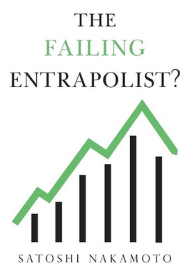 Satoshi Nakamoto | The Failing Entrapolist | Taschenbuch | Englisch (2024)
