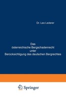 Das öSterreichische Bergschadenrecht Unter BerüCksichtigung Des Deutschen...
