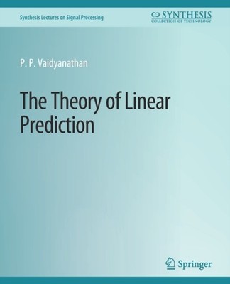 Vaidyanathan - Theory of Linear Prediction - New paperback or softback - X555z