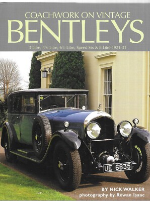 Coachwork on Vintage Bentleys - Nick Walker NEW Hardback