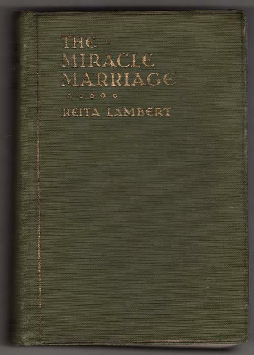 The Miracle Marriage by Reita Lambert (First Edition)
