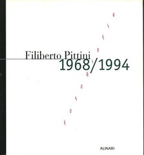 Filiberto Pittini 1968-1994 - Emanuela Sesti (Alinari) [1995]