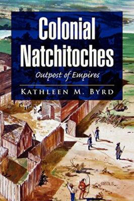 Colonial Natchitoches                                                          