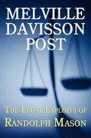 Melville Davisson Post | The Legal Exploits Of Randolph Mason | Taschenbuch