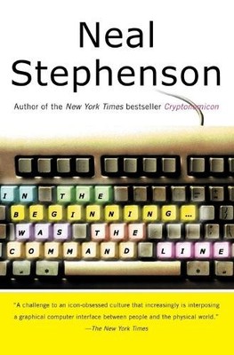 Neal Stephenson In the Beginning...Was the Command Line (Taschenbuch)