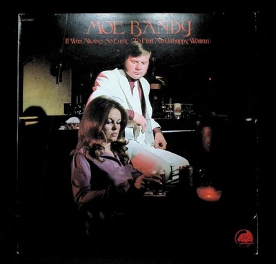 Moe Bandy It Was Always So Easy (To Find An Unhappy Woman) LP 1975 GA 10007