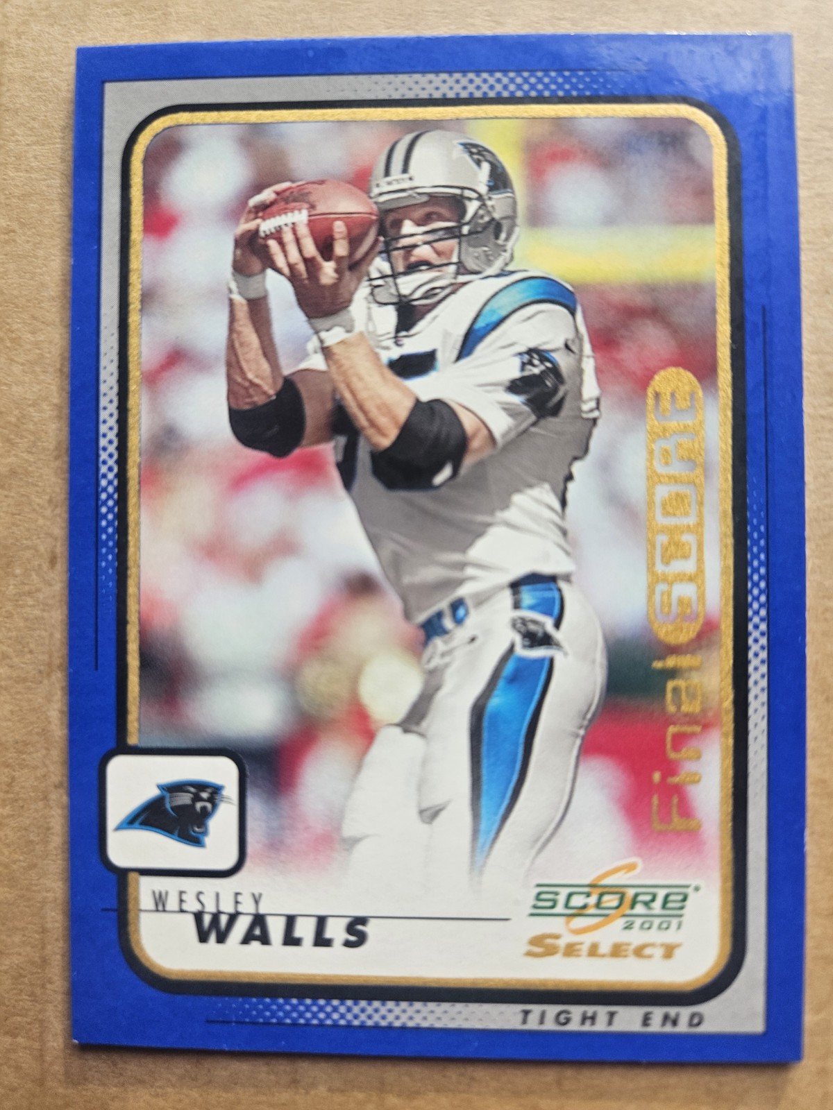 2001 Score Select Final Score 5/7 Wesley Walls Carolina Panthers 