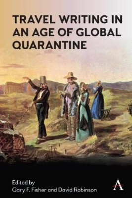 David Robinson Travel Writing in an Age of Global Quar (Taschenbuch) (US IMPORT)
