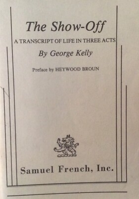 THE SHOW-OFF. -   A PLAY BY GEORGE KELLY