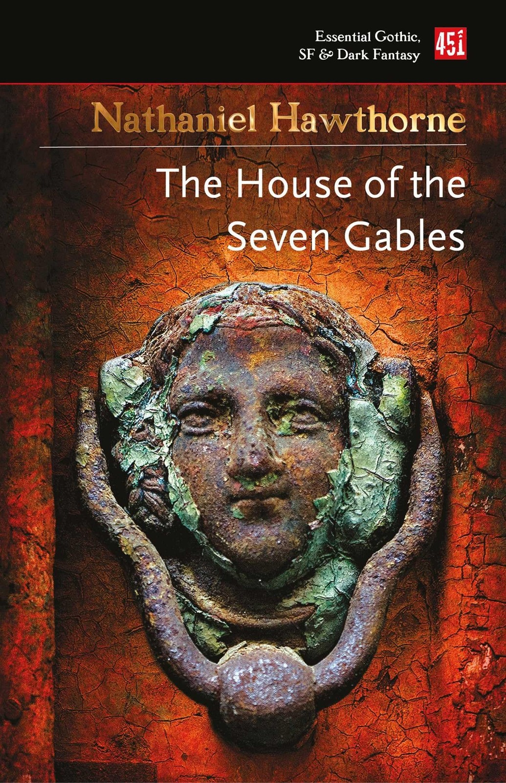 The House of the Seven Gables By Hawthorne, Nathaniel Nathaniel Hawthorne,
