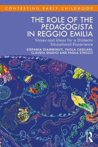 The Role of the Pedagogista in Reggio Emilia by Stefania Giam... - 9781032019215