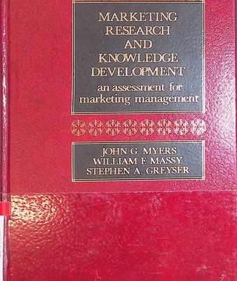 Marketing Research and Knowledge Development: An Assessment for Marketing Manage