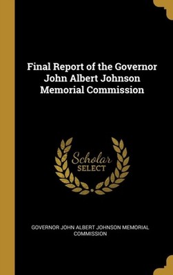 Governor John Albert - Final Report of the mmission - New hardback or  - X555z