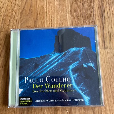 Coelho, Paulo - Der Wanderer. Geschichten und Gedanken. 1 CD .