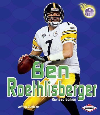 Ben Roethlisberger by Jeffrey Zuehlke (2009, Trade Paperback) for sale