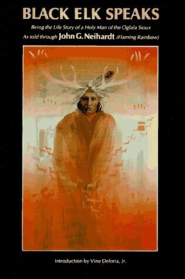 #ad Black Elk Speaks: Being the Life Story of a Holy Man of the Oglala Sioux p... $4.75