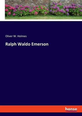 Ralph Waldo Emerson | Oliver W. Holmes | Taschenbuch | Englisch | 2023