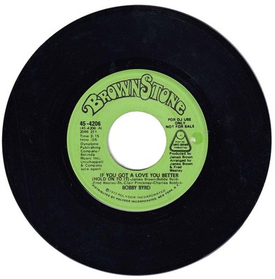 Bobby Byrd. If You've Got Love, You Better Hold On To It (both sides)  45 rpm