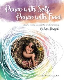 Peace with Self, Peace with Food: A trauma healing ... | Buch | Zustand sehr gut