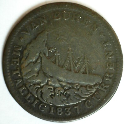 1837 Copper Hard Times Token HTT Webster Von Buren Metallic