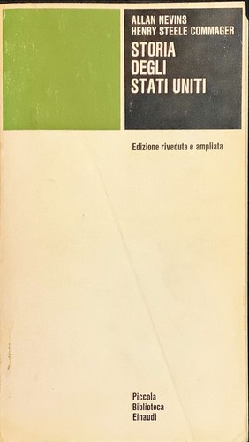 GESCHICHTE DER USA - ALLAN NEVINS HENRY STEELE COMMAGER - EINAUDI 1982