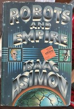 Rare 1985 ROBOTS AND EMPIRE First Edition ISAAC ASIMOV Sci-Fi Doubleday HBDJ
