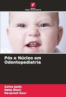 PóS E NúCleo Em Odontopediatria Neha Bhati