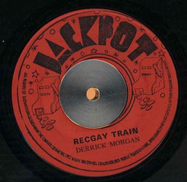 Big Joe And King Tubby / Derrick Morgan - Rasta Train / Reggay