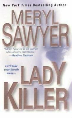 LADY KILLER (2004, PB) by Meryl Sawyer- Fast Free Shipping - Unmarked 