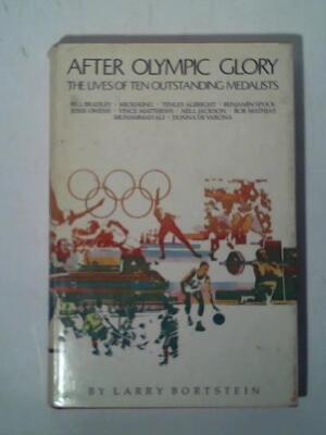 After olympic glory. The lives of ten outstanding medalists