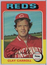 1975 Topps #345 Clay Carroll in EX Condition Reds