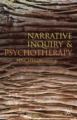 Narrative Inquiry and Psychotherapy by Jane Speedy 0333990269 FREE Shipping