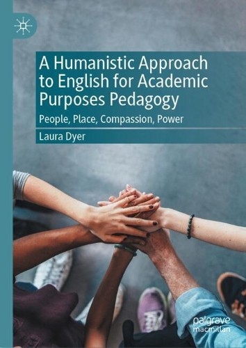 A Humanistic Approach to English for Academic Purposes Pedago... - 9783032001856