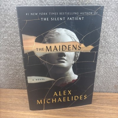 The Maidens by Michaelides, Alex The Silent Patient Hardback 1st Print 1st Ed