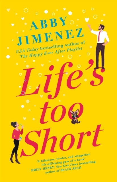 Life's Too Short by Abby Jimenez (Paperback Book)