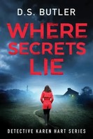 Where Secrets Lie | D S Butler | Englisch | Taschenbuch | 2019