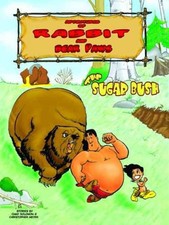 The Sugar Bush (Adventures of Rabbit and Bear Paws) By Solomon, Chad Chad Solom
