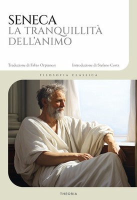 Die Ruhe der Seele. Lateinischer Text vorne. Ediz. zweisprachig - Seneca...