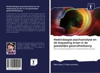 Henrique J S Sacramento | Hedendaagse Psychoanalyse En De Toepassing Ervan In...