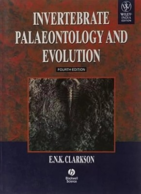 Invertebrate Palaeontology And Evolution by E.N.K. Clarkson 4th ed-9788126533084