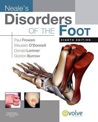 Neale's Disorders of the Foot by Paul Frowen, J. Gordon Burrow and Maureen...